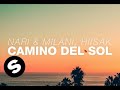 Nari & Milani, Hiisak - Camino Del Sol