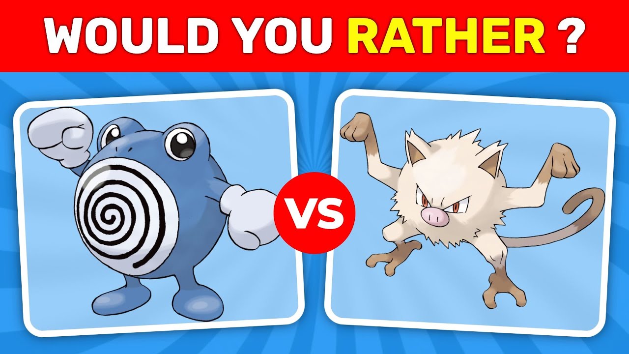 Would you rather ? Pokémon 1st Generation YouTube