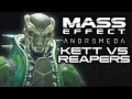 MASS EFFECT ANDROMEDA: Kett VS Reapers! (Exaltation and Indoctrination)