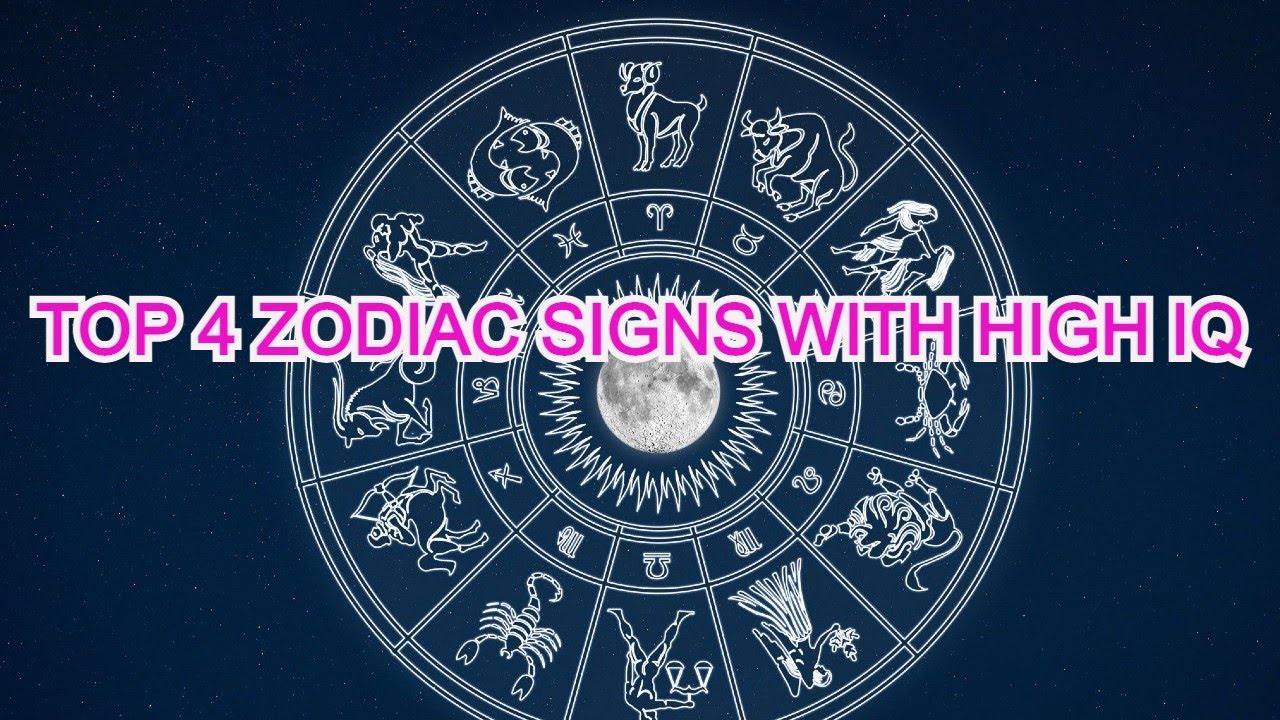 Top 4 zodiac signs with high IQ. Find out if you are on this list - YouTube