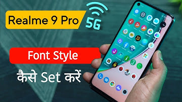 Realme 9 Pro Font Style & Size Change Kaise Kare | Realme 9 Pro Font Style Settings