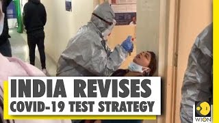 ICMR revises it's COVID-19 testing strategies as positive cases rise | Coronavirus test in India