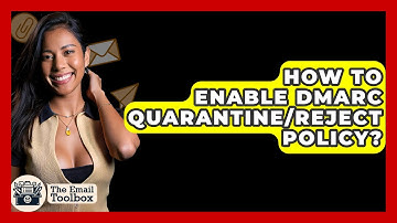 How To Enable DMARC Quarantine/Reject Policy? - TheEmailToolbox.com