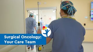Your Care Team at the Surgical Oncology Program