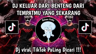 DJ TEH HIJAU TULUS STYEL BABAT | KELUAR DARI BENTENG DARI TEMPATMU YANG SEKARANG VIRAL TIKTOK 2026 !