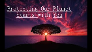 #world #planetearth #ourworld Protecting Our Planet Starts with You