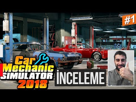 Car Mechanic Simulator 2018 - İncelemesi 1. Bölüm