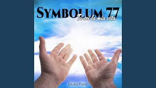 Symbolum 77 (Tu sei la mia vita)