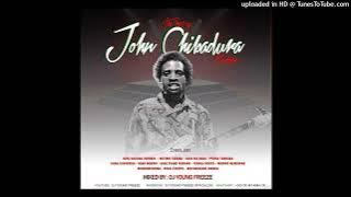 The Best Of JOHN CHIBADURA MIXTAPE prod. by Dj young freeze #GWM  263783434894