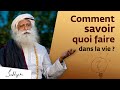 Comment savoir quoi faire dans la vie 