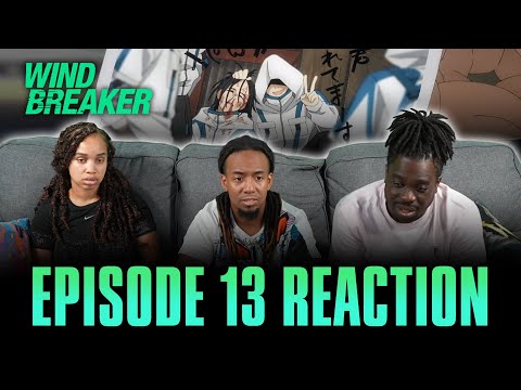 For a Friend | Wind Breaker Ep 13 Reaction