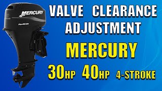 How to Adjust Valve Clearance Mercury 30/40 HP (1999-2002) 4-Stroke