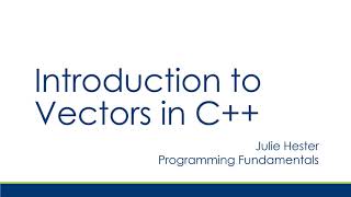 Introduction to Vectors in C++ Tutorial