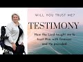 Testimony - Trusting God&#39;s Will in Your Financial Struggle