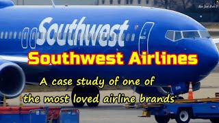 Southwest Airlines - Case Study | Success Story | Strategy