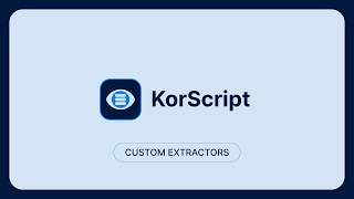 KorScript Custom Extractors | AI-powered Data Extraction for Financial Documents