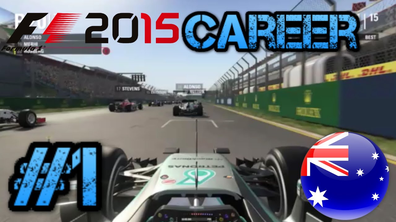 F1 2015 Nico Rosberg Last To First Career Mode #1 Melbourne Australia 1080p HD