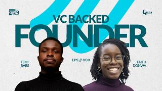 Full What Nobody Tells You About Being a VC-Backed Founder | Temi Babs on My STEM Careers Podcast EP 9 Guide