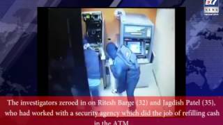 Two men, ex-employees of security firm, arrested for stealing ATM | Ex7News Broadcast