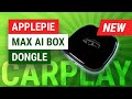 Exploter ApplePie Max CarPlay Android 10 AI Box Adapter Review