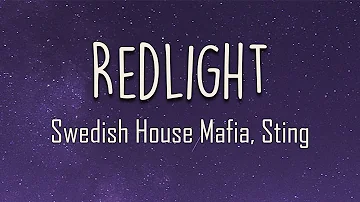 Swedish House Mafia, Sting - Redlight (Lyrics) | You don't have to put on the red light