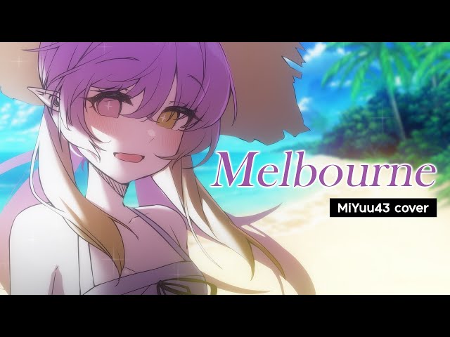 Morvasu Ft. TangBadVoice - Melbourne Cover by MiYuu43