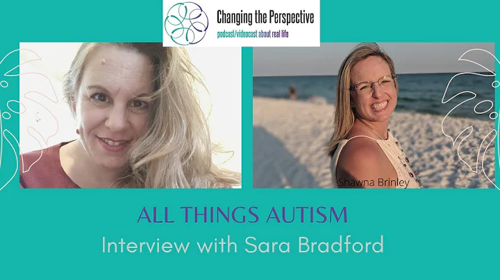 All things Autism - Interview with Sara Bradford
