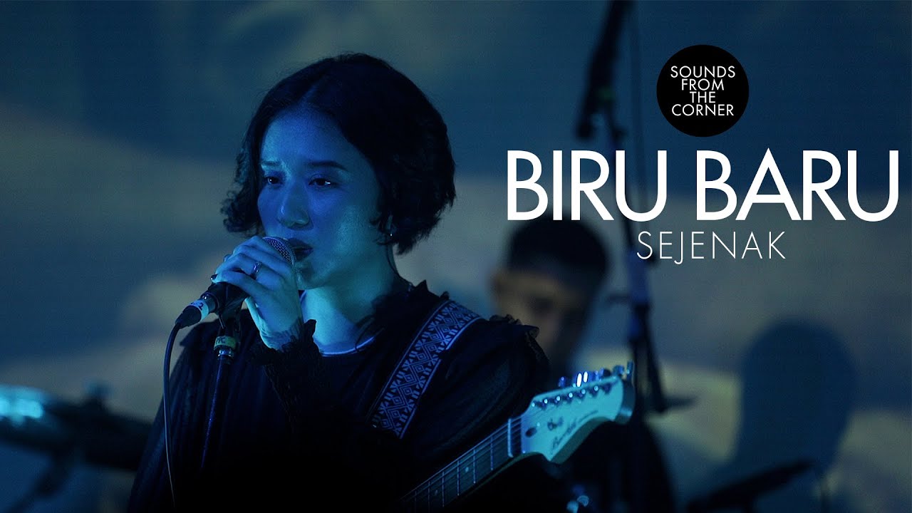 Watch Biru Baru - Sejenak | Sounds From The Corner Live #70 on YouTube Watch Biru Baru - Sejenak | Sounds From The Corner Live #70 on YouTube