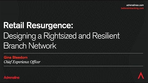 Retail Resurgence: Designing a Rightsized and Resilient Branch Network