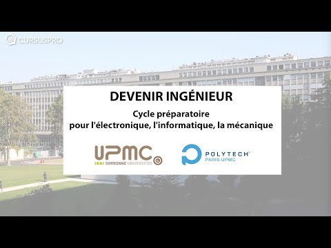 ILS VOUS EN PARLENT : POLYTECH - UPMC - Cycle préparatoire pour devenir Ingénieur