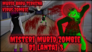 The Mystery of Zombie Disciples on the 3rd Floor || New Student Affected by Zombie Virus - Sakura