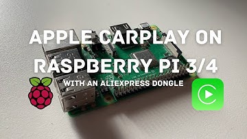 Wireless Apple CarPlay on the Raspberry Pi 3/4 with a Dongle