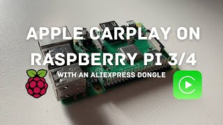 Wireless Apple CarPlay on the Raspberry Pi 3/4 with a Dongle screenshot 5