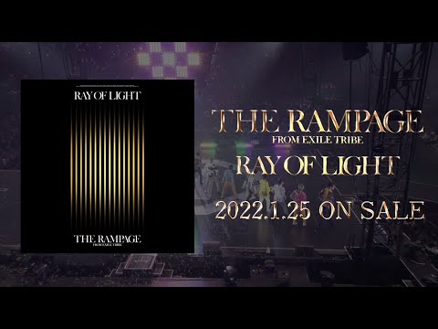 THE RAMPAGE from EXILE TRIBE / NEW ALBUM「RAY OF LIGHT」TEASER