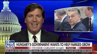 Tucker Carlson praises Hungary’s Pro-Family Policies