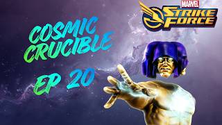 Marvel Strike Force – Cosmic Crucible - Episode 20