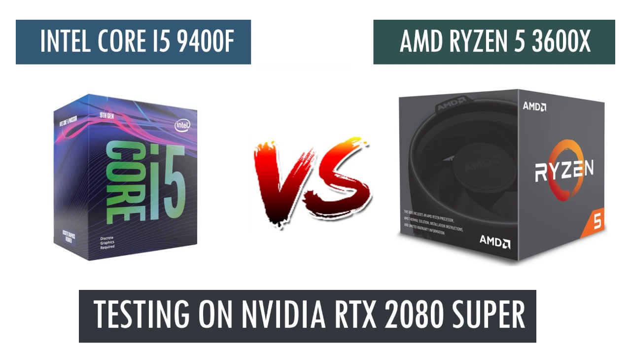 R5 3600X vs i5 9400F - RTX 2080 Super - Benchmarks Comparison