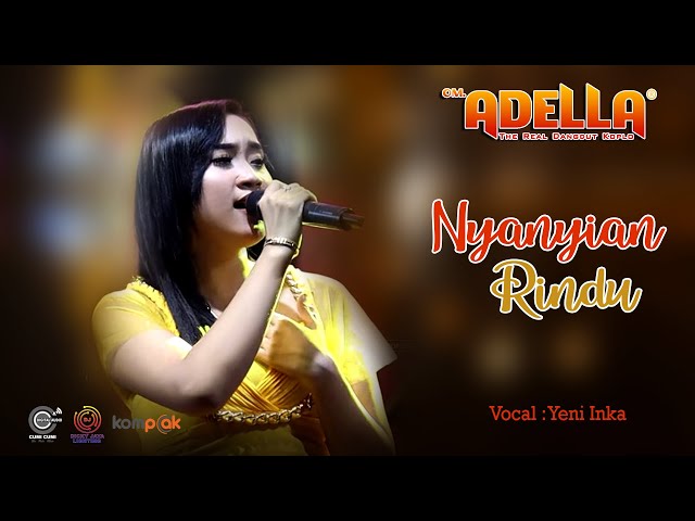 NYANYIAN RINDU | COVER YENI INKA | LIVE OM. ADELLA DUWEK BUTER KWANYAR BANGKALAN class=