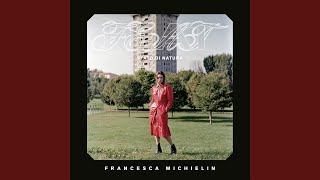 Video thumbnail of "Francesca Michielin - STATO DI NATURA"