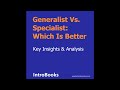 Generalist vs Specialist: Which is Better | eBook | AudioBook