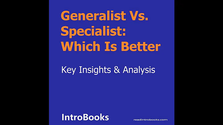 Generalist vs Specialist: Which is Better | eBook | AudioBook