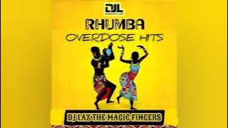 RHUMBA OVERDOSE MIX DJ LAZ {MBILIA BELFRANCO KANDA BONGO MAN MADILU SYSTEM OLIVER PAPA LOLO KOFFI}