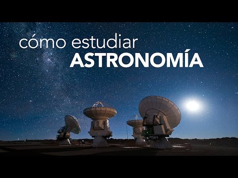 Video: ¿Cómo ser astrónomo?