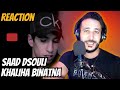 Saad Dsouli Kheliha Binatna LOCO REACTION