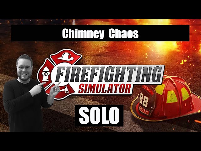 Chimney Chaos | Firefighting Simulator: The Squad - Solo Gameplay 