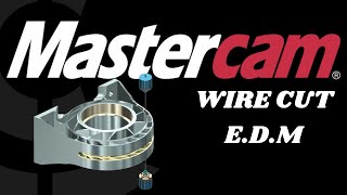 Mastercam WIRE EDM   LECCION # 4   VIDEO 1