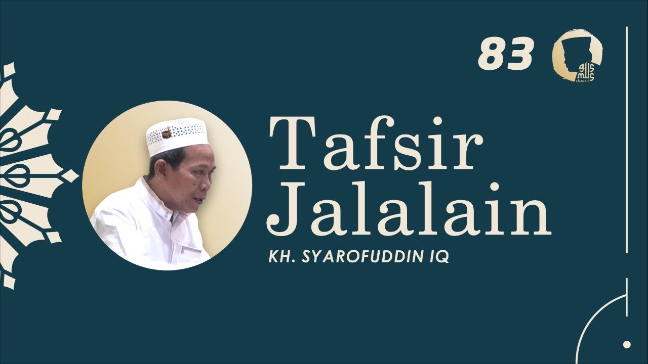 83 Tafsir Jalalain (Al-Baqarah - Ayat: 111) - KH. Syarofuddin IQ | Gus Mus Channel