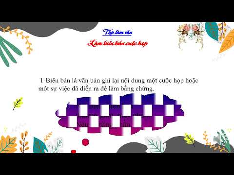 TIẾNG VIỆT - Làm biên bản cuộc họp