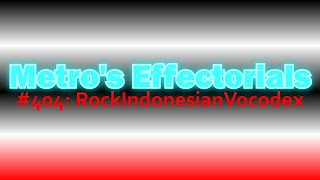 Requested Metros Effectorials Rockindonesianvocodex