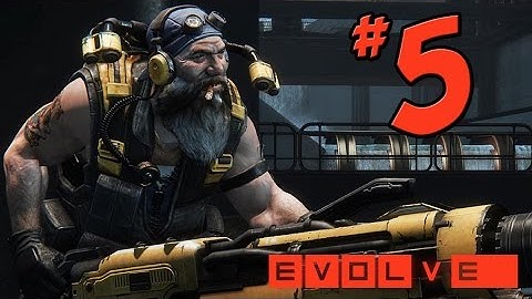 Evolve Multiplayer Gameplay w/ Commentary - PART 5 - Support with Hank (PS4 / Xbox One)